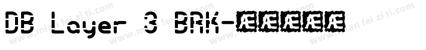 DB Layer 3 BRK字体转换